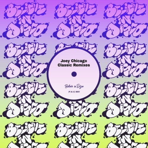 Joey Chicago - Joey Chicago’s Classic Remixes (2021)