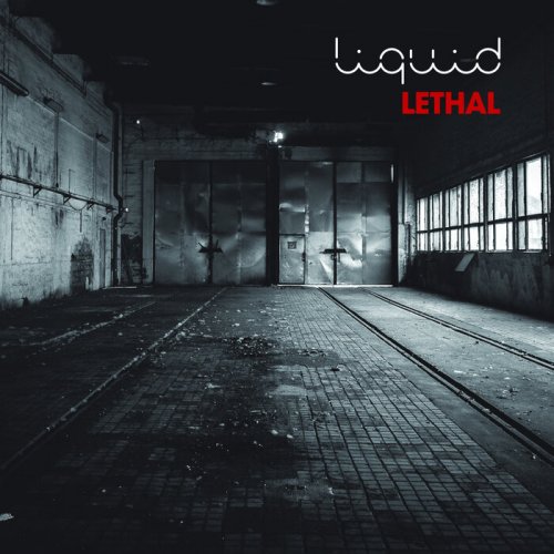 Liquid - Lethal (2021)