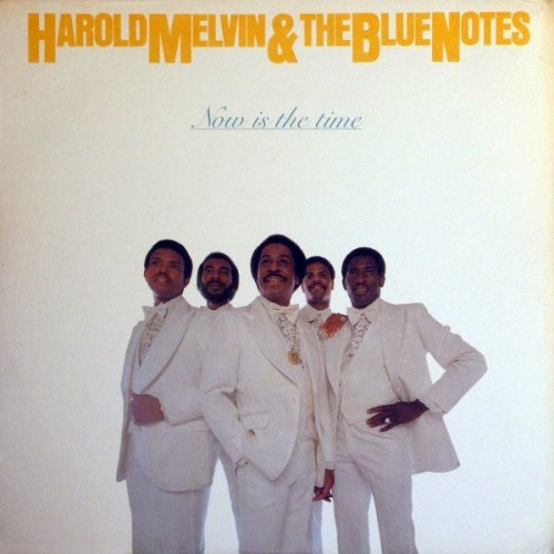 Harold Melvin & The Blue Notes - Now Is The Time (1977)