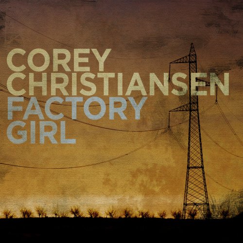 Corey Christiansen - Factory Girl (2016)