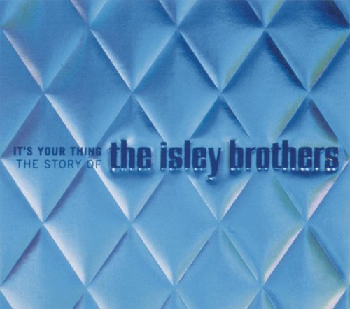 Isley Brothers - It's Your Thing - Story of [3CD] (1999)