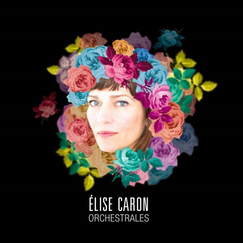 Elise Caron - Orchestrales (2016)