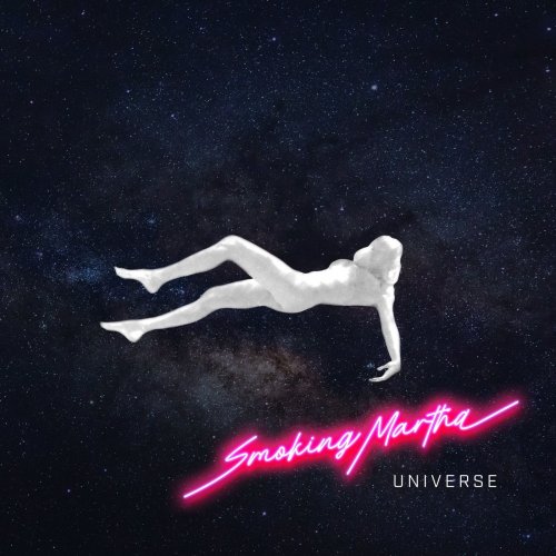 Smoking Martha - Universe (2021)