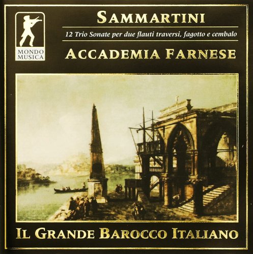 Accademia Farnese - Sammartini: 12 Trio Sonate per due flauti traversi, fagotto e cembalo (1998)