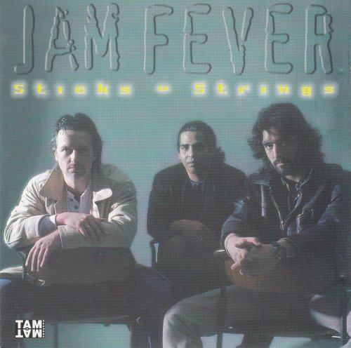 Leo Amuedo & Sticks and strings - Jam fever (2002)