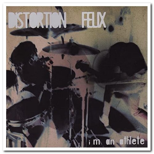 Distortion Felix - I M An Athlete (1999)