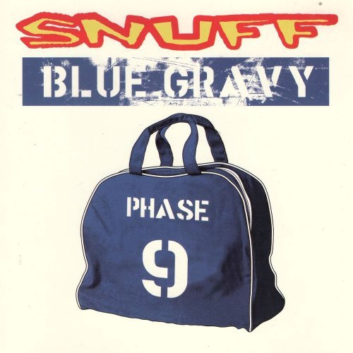 Snuff - Blue Gravy Phase 9 (2001)