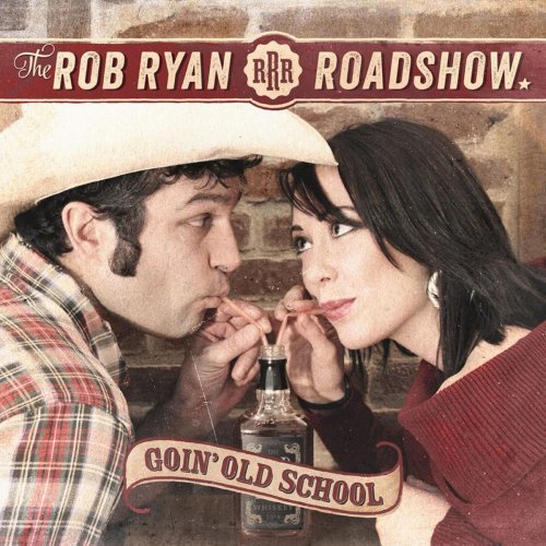 The Rob Ryan Roadshow - Goin' Old School (2015)