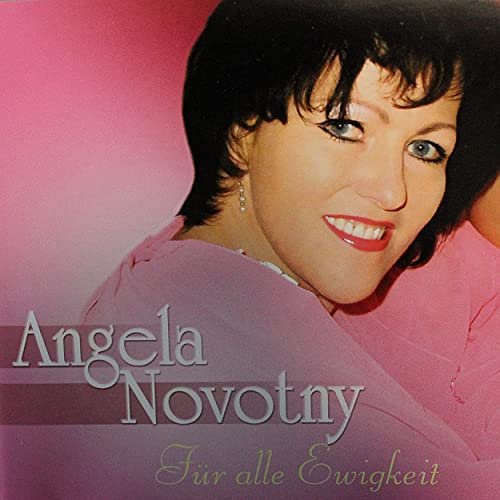 Angela Novotny - Für alle Ewigkeit (2004)