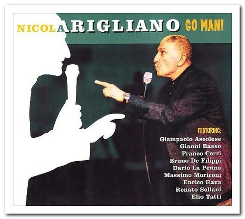 Nicola Arigliano - Go Man! (2001)