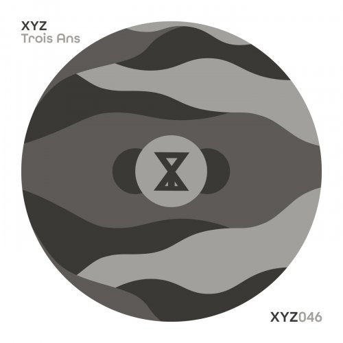 VA - XYZ : Trois Ans (2021)
