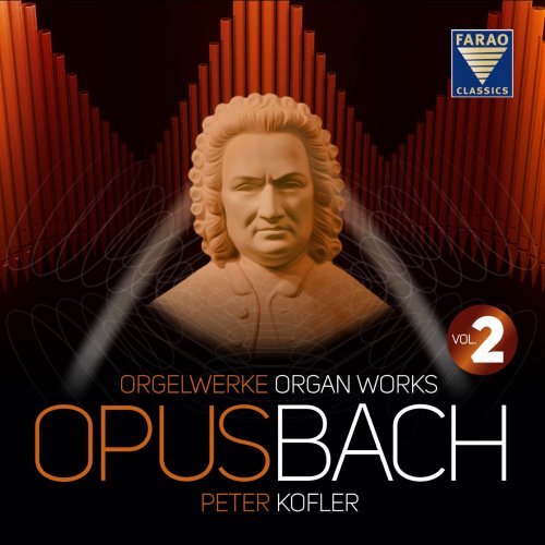 Peter Kofler - Opus Bach, Vol 2 (2021) [Hi-Res]