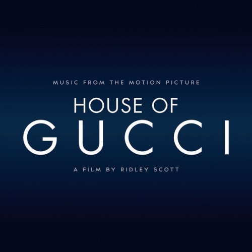 Various Artists - House Of Gucci (Music taken from the Motion Picture) (2021) [Hi-Res]