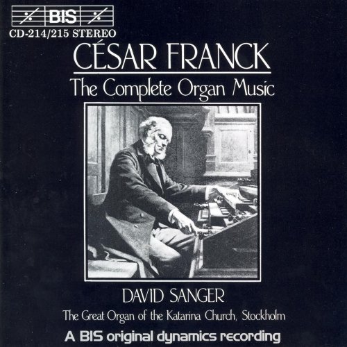 David Sanger - César Franck - Complete Organ Music (1987)