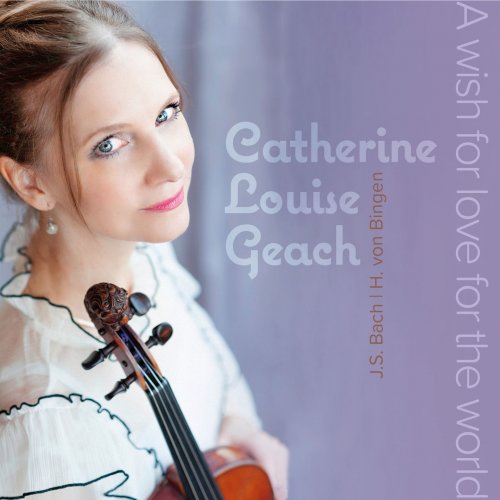 Catherine Louise Geach - A Wish for the Love for the World (2021)