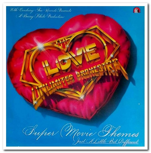 Love Unlimited Orchestra - Super Movie Themes - Just A Little Bit Different (1979) [Reissue 2007]