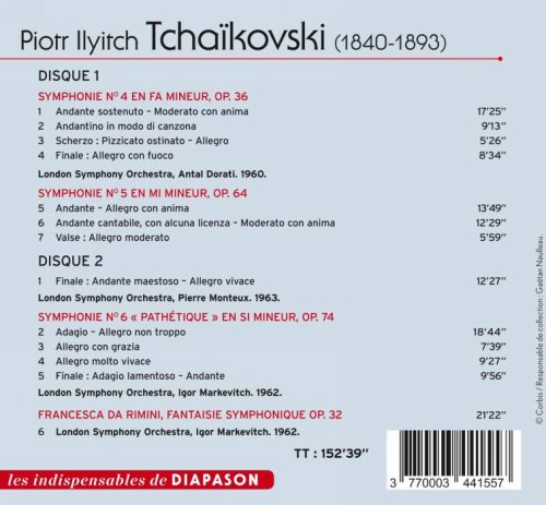 London Symphony Orchestra, Antal Dorati, Pierre Monteux, Igor Markevitch - Tchaïkovski: Symphonies Nos. 4, 5 et 6 & Francesca da Rimini (2013)