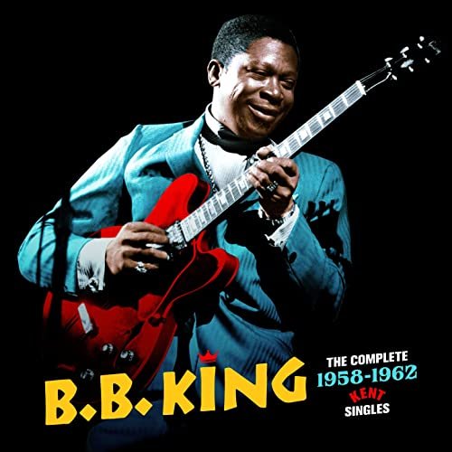 B.B. King - The Complete 1958-62 Kent Singles (2021)