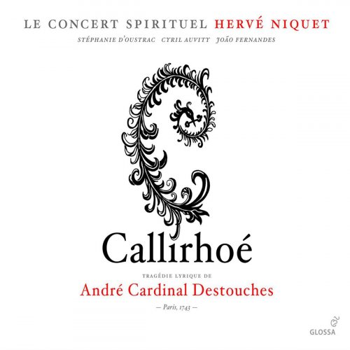 Hervé Niquet - André Cardinal Destouches - Callirhoe [Opera] (2007)