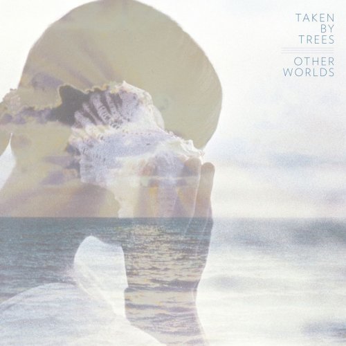 Taken By Trees - Other Worlds (2012)