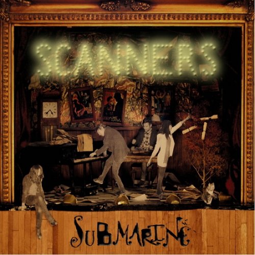 Scanners - Submarine (2010)