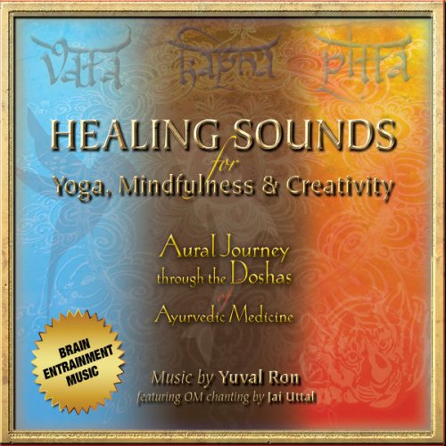 Yuval Ron, Jai Uttal - Healing Sounds For Yoga, Mindfulness & Creativity (2015) [Hi-Res]