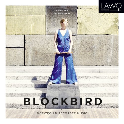 Caroline Eidsten Dahl - Blockbird (Norwegian Recorder Music) (2014) [Hi-Res]