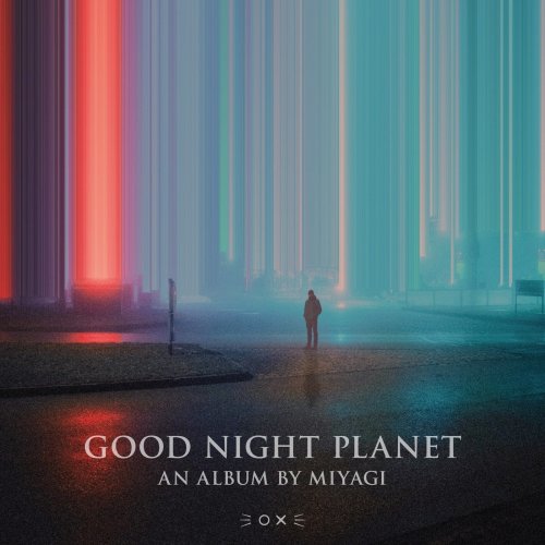 Miyagi - Good Night Planet (2021)