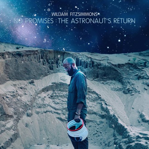 William Fitzsimmons - No Promises: The Astronaut's Return (2021) [Hi-Res]
