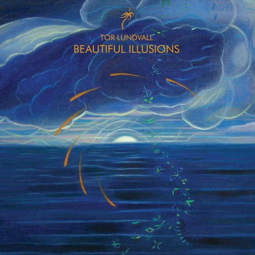 Tor Lundvall - Beautiful Illusions (2021)