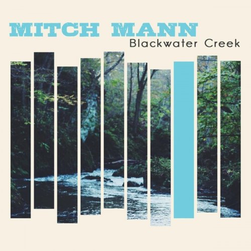 Mitch Mann - Blackwater Creek (2015)