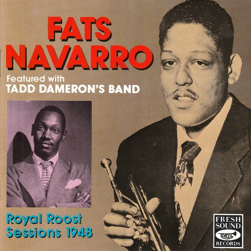 Fats Navarro - Royal Roost Sessions 1948 (2019)