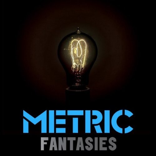Metric - Fantasies (2009) [.flac 24bit/44.1kHz]
