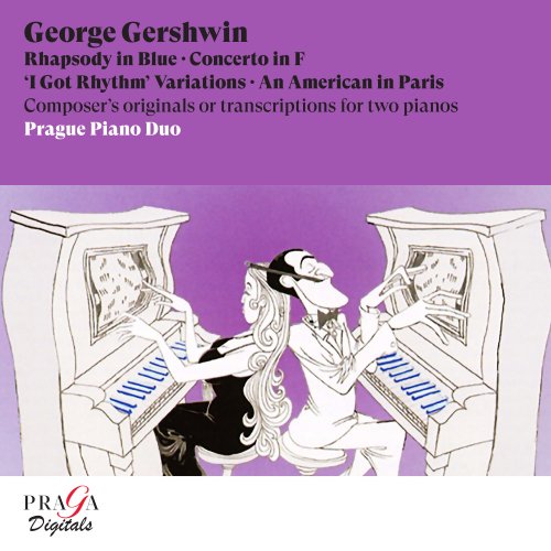 Prague Piano Duo - George Gershwin: Rhapsody in Blue, Concerto in F, "I Got Rhythm" Variations & An American in Paris (2001) [Hi-Res]
