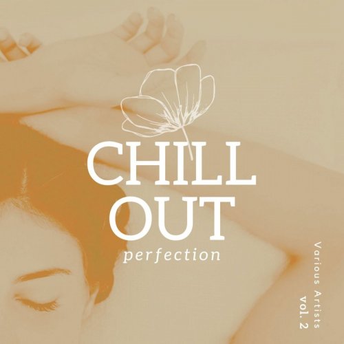 VA - Chill Out Perfection, Vol. 1 & Vol. 2 (2021)