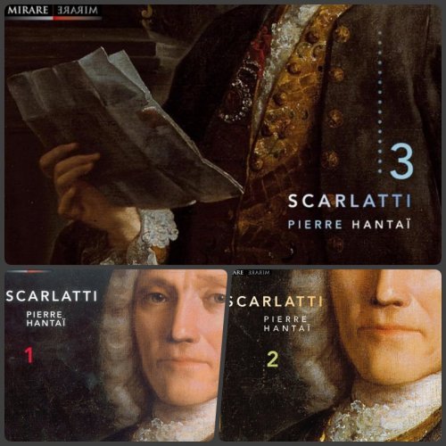 Pierre Hantaï - Scarlatti: Pierre Hantaï 1-3 (2002-2008)