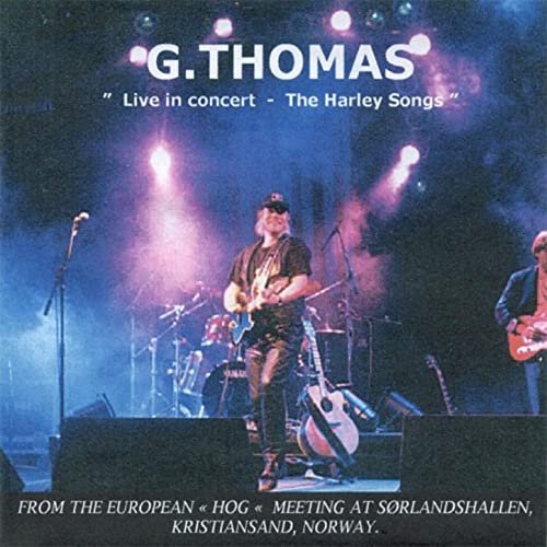 G.Thomas - The Harley Songs - Live in Concert (2021)