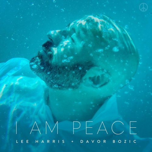 Lee Harris - I Am Peace (2021)