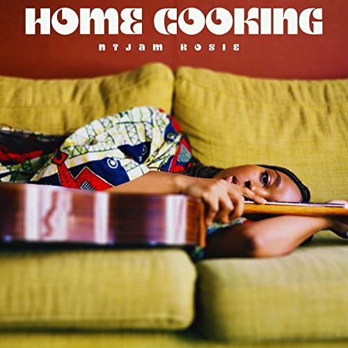 Ntjam Rosie - Home Cooking (2021)