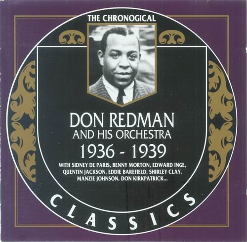 Don Redman And His Orchestra - The Chronological Classics: 1936-1939 (1991)