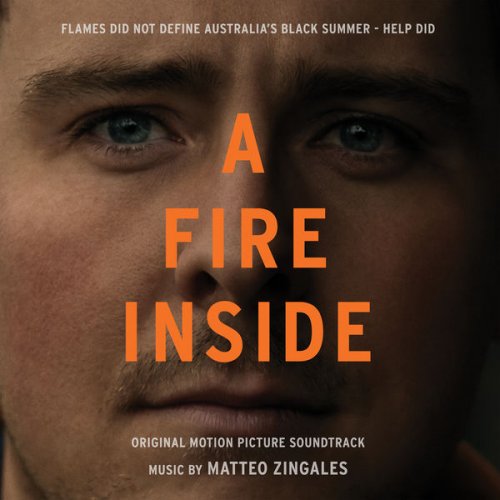 Matteo Zingales - A Fire Inside (Original Motion Picture Soundtrack) (2021) [Hi-Res]
