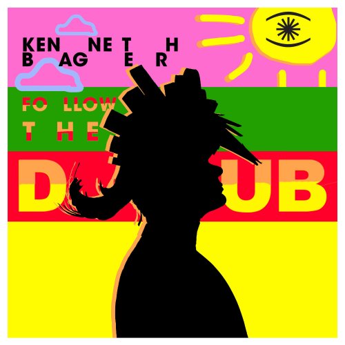 Kenneth Bager - Follow The Dub (2021)