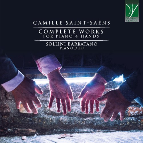 Marco Sollini, Salvatore Barbatano - Camille Saint-Saëns: Complete Works for Piano 4-Hands (2021)
