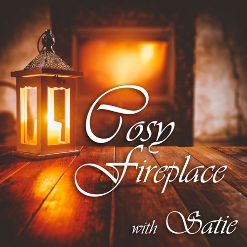 VA - Cosy Fireplace with Satie (2021) FLAC