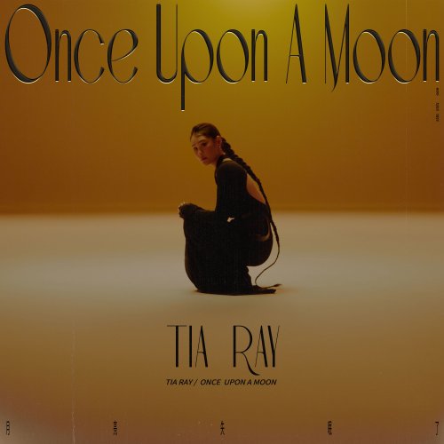 Tia Ray - Once Upon A Moon (Deluxe Edition) (2021) Hi-Res