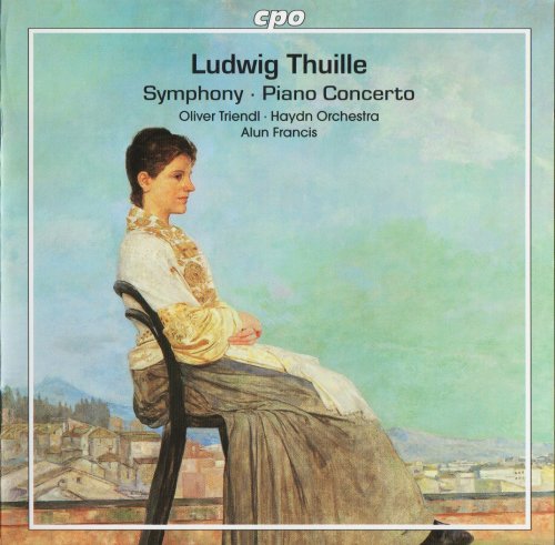 Oliver Triendl, Alun Francis - Thuille: Symphony, Piano Concerto (2006) CD-Rip