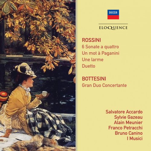 Salvatore Accardo, I Musici, Sylvie Gazeau, Alain Meunier, Franco Petracchi, Bruno Canino, Lucio Buccarella - Rossini: Sonate a quattro / Bottesini: Gran Duo (1972)