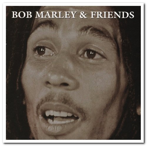 Bob Marley - Bob Marley & Friends [2CD Set] (1999)