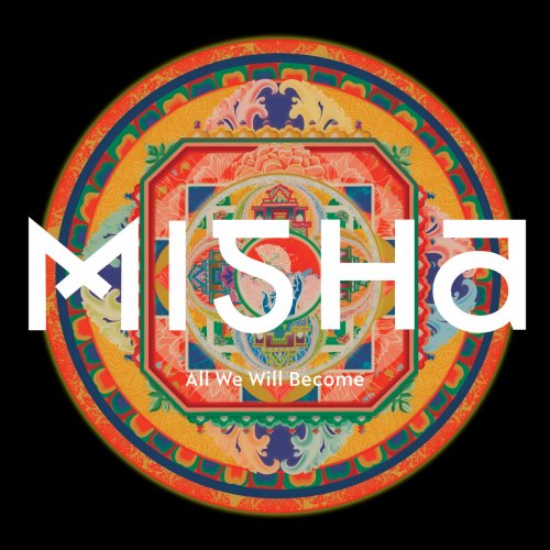 Misha - All We Will Become (2016)