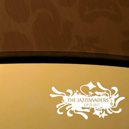 The Jazzinvaders - Up & Out (2006) [.flac 24bit/48kHz]